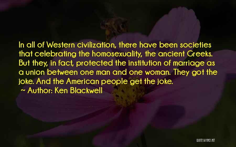 Marriage Is Not A Joke Quotes By Ken Blackwell