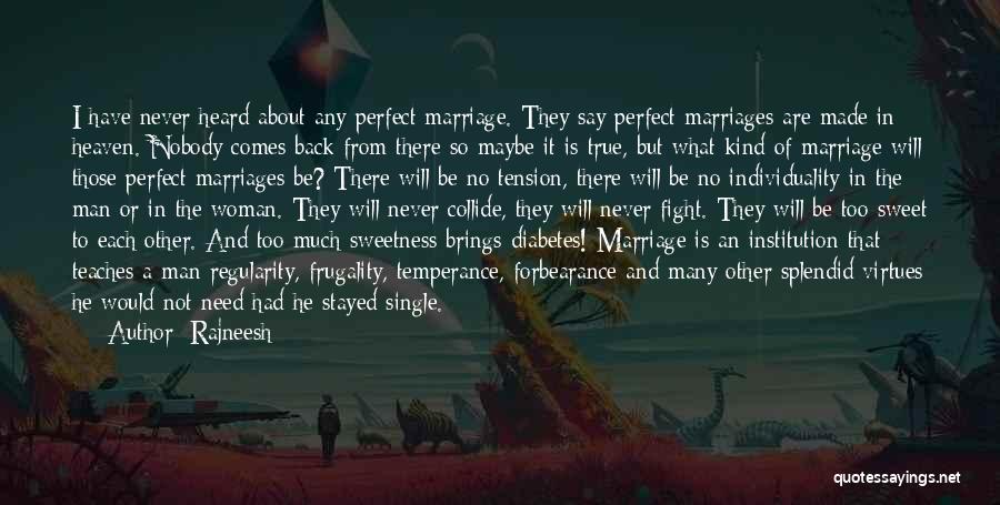 Marriage Is Not Perfect Quotes By Rajneesh