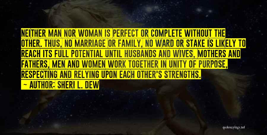 Marriage Is Not Perfect Quotes By Sheri L. Dew