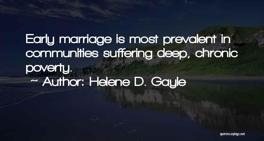 Marriage Is Quotes By Helene D. Gayle