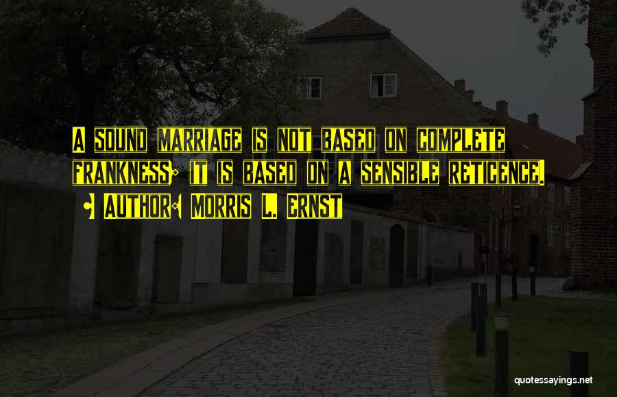 Marriage Is Quotes By Morris L. Ernst