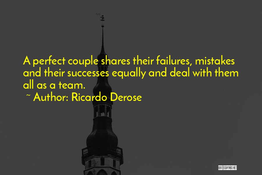 Marriage Is Teamwork Quotes By Ricardo Derose