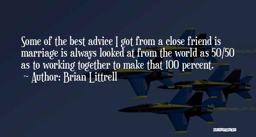 Marriage Is The Best Quotes By Brian Littrell