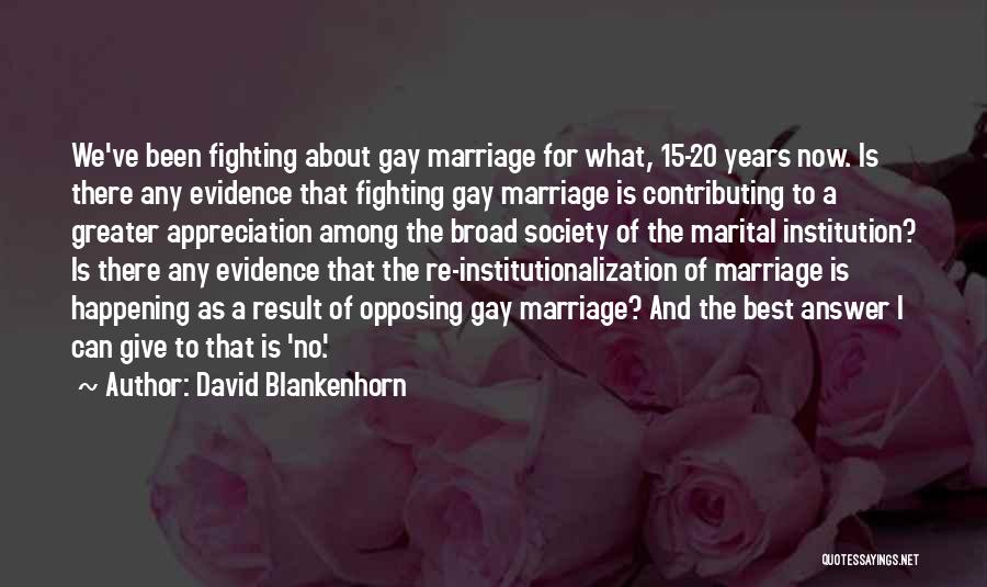 Marriage Is The Best Quotes By David Blankenhorn