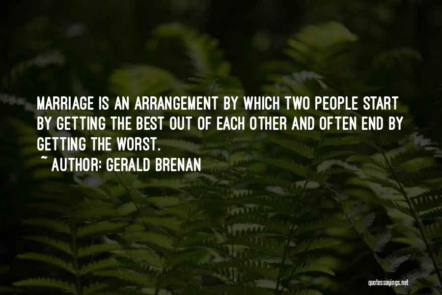 Marriage Is The Best Quotes By Gerald Brenan