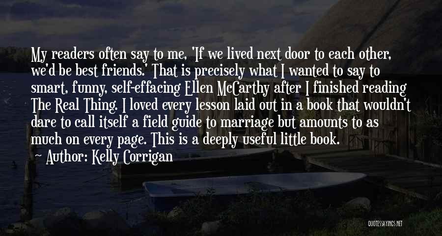 Marriage Is The Best Quotes By Kelly Corrigan