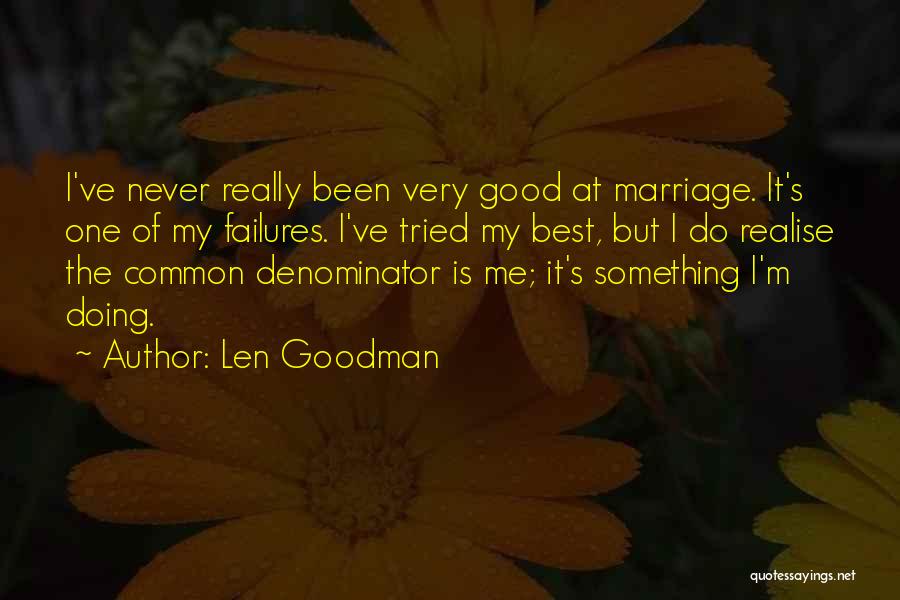 Marriage Is The Best Quotes By Len Goodman