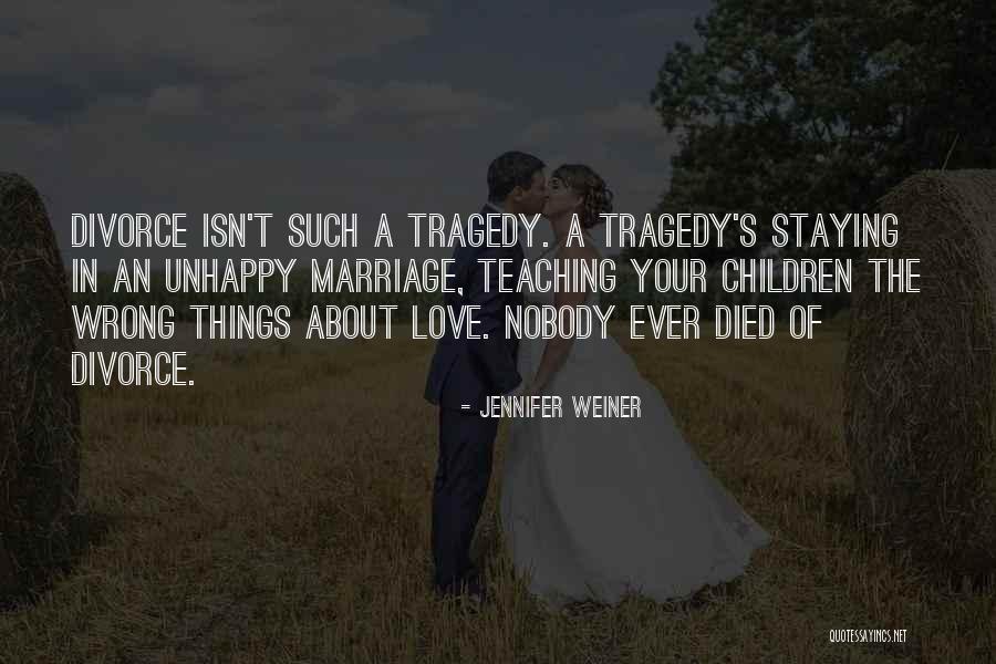 Marriage Isn't Quotes By Jennifer Weiner Marriage Isn't Quotes By Jennifer Weiner