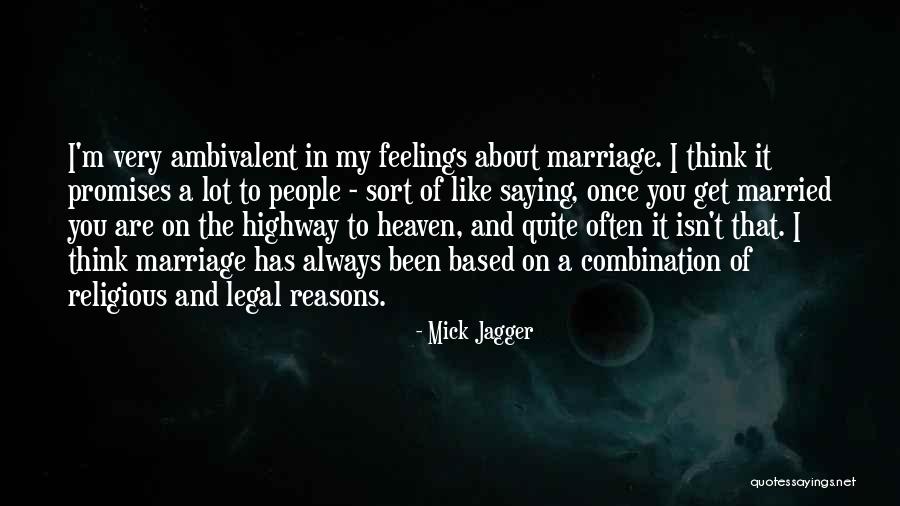 Marriage Isn't Quotes By Mick Jagger