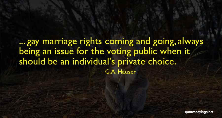 Marriage Issue Quotes By G.A. Hauser Marriage Issue Quotes By G.A. Hauser