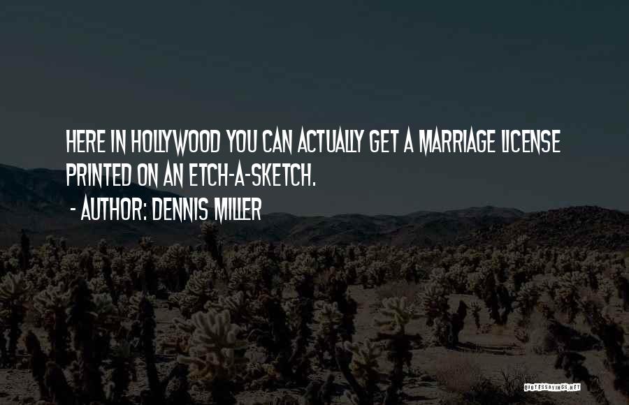 Marriage License Quotes By Dennis Miller