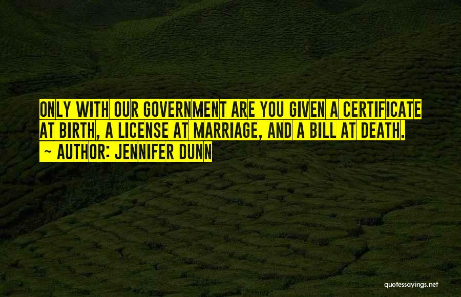 Marriage License Quotes By Jennifer Dunn