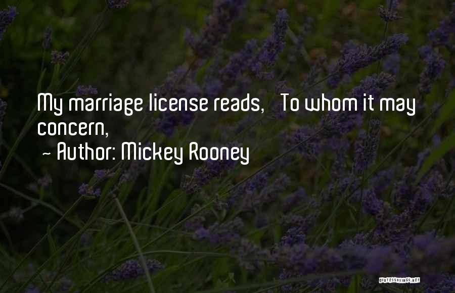 Marriage License Quotes By Mickey Rooney