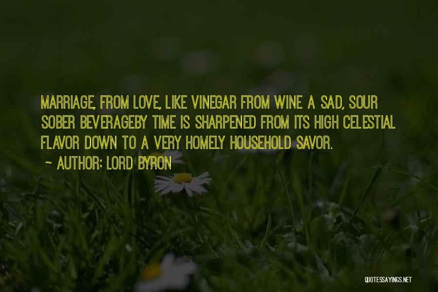 Marriage Like Wine Quotes By Lord Byron