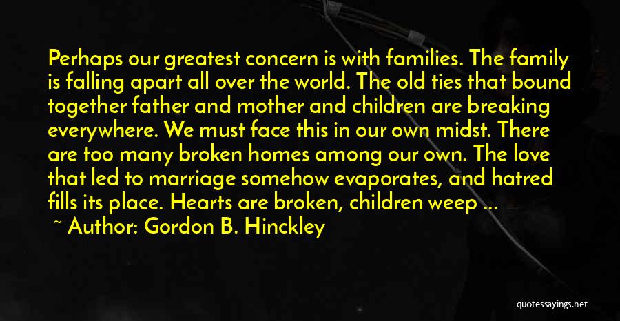 Marriage Love And Family Quotes By Gordon B. Hinckley Marriage Love And Family Quotes By Gordon B. Hinckley