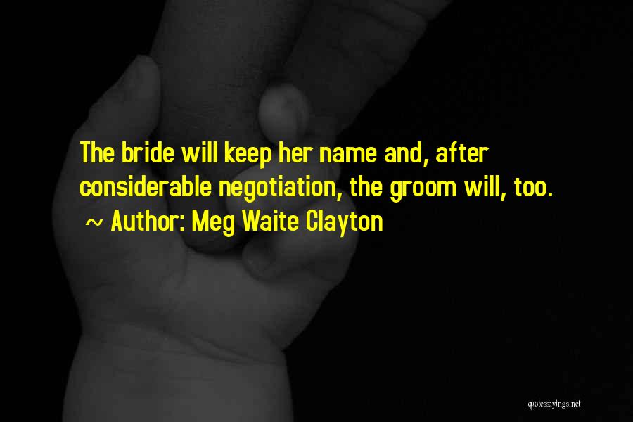 Marriage Negotiation Quotes By Meg Waite Clayton