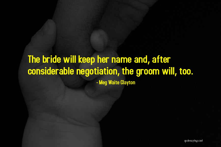 Marriage Negotiation Quotes By Meg Waite Clayton