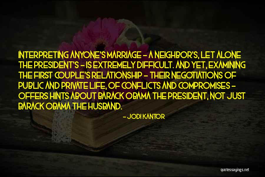 Marriage Negotiations Quotes By Jodi Kantor Marriage Negotiations Quotes By Jodi Kantor