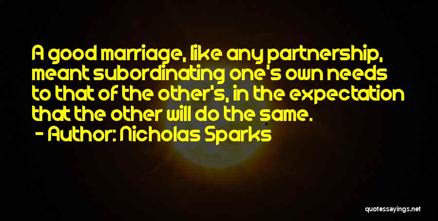 Marriage Nicholas Sparks Quotes By Nicholas Sparks