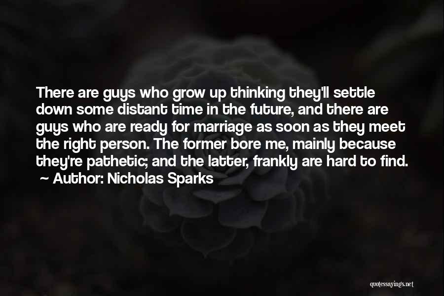 Marriage Nicholas Sparks Quotes By Nicholas Sparks