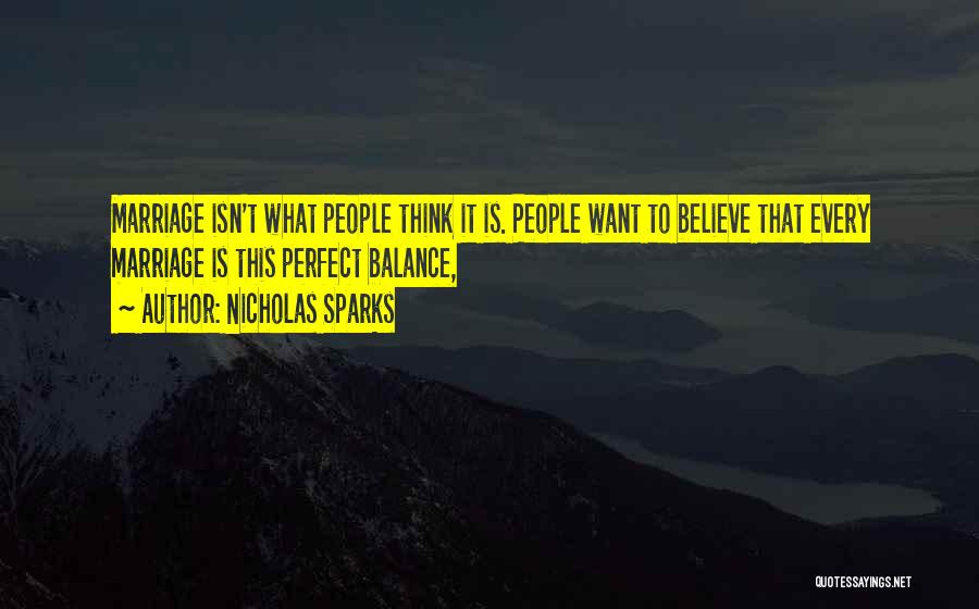 Marriage Nicholas Sparks Quotes By Nicholas Sparks