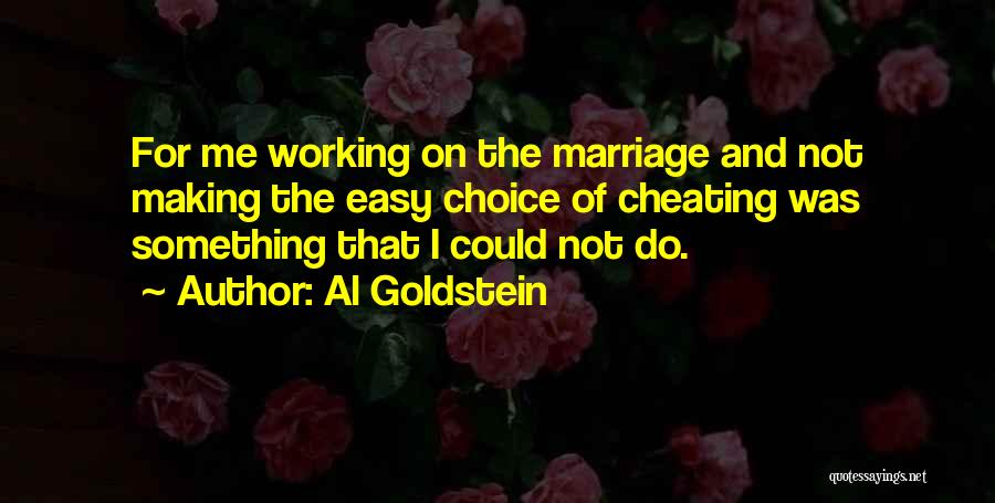 Marriage Not Working Quotes By Al Goldstein