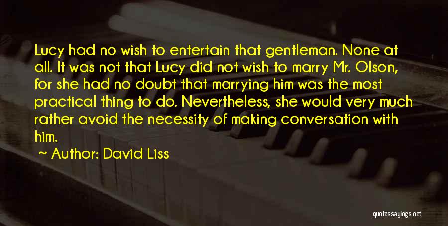 Marriage Of Convenience Quotes By David Liss