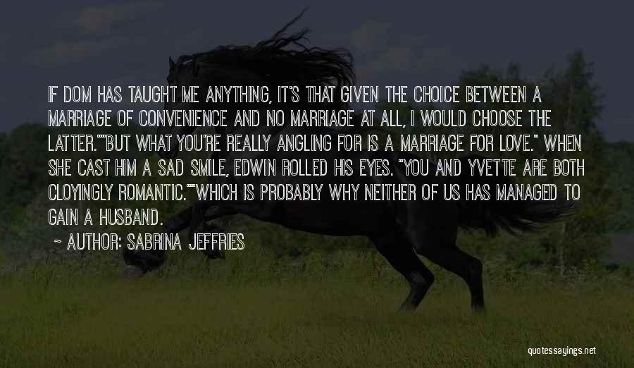 Marriage Of Convenience Quotes By Sabrina Jeffries