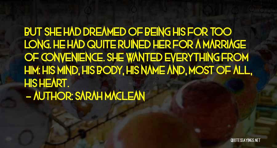 Marriage Of Convenience Quotes By Sarah MacLean