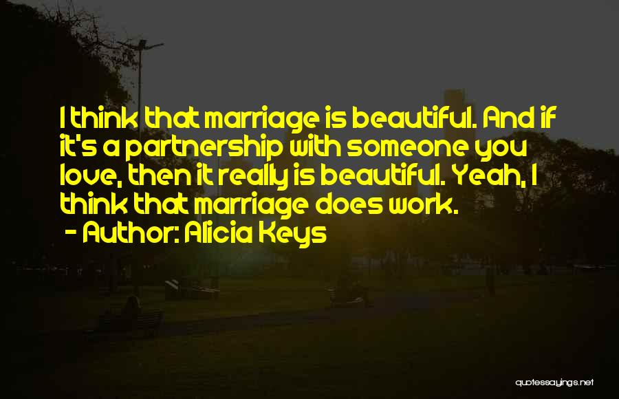 Marriage Partnership Quotes By Alicia Keys