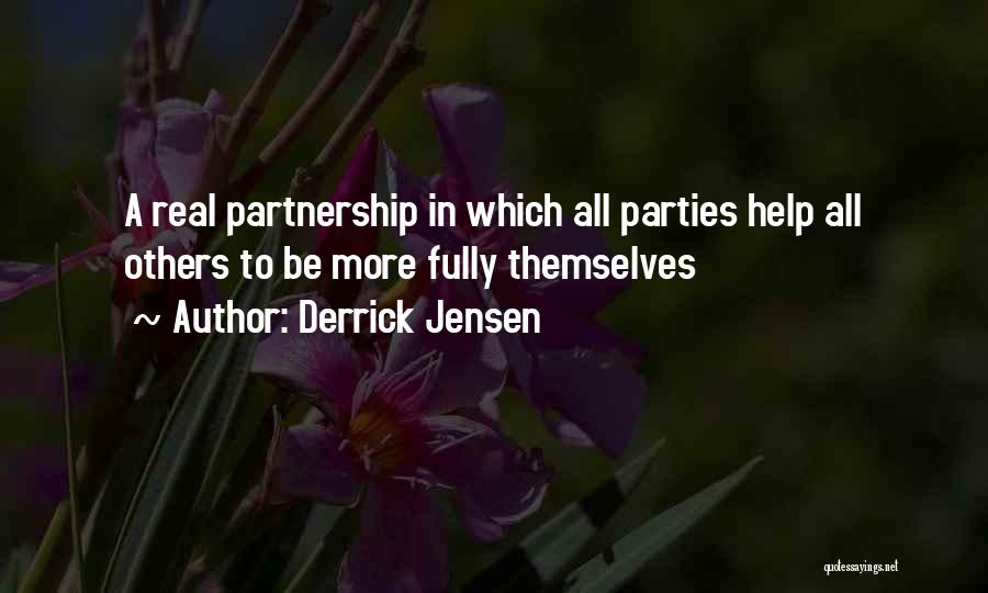 Marriage Partnership Quotes By Derrick Jensen