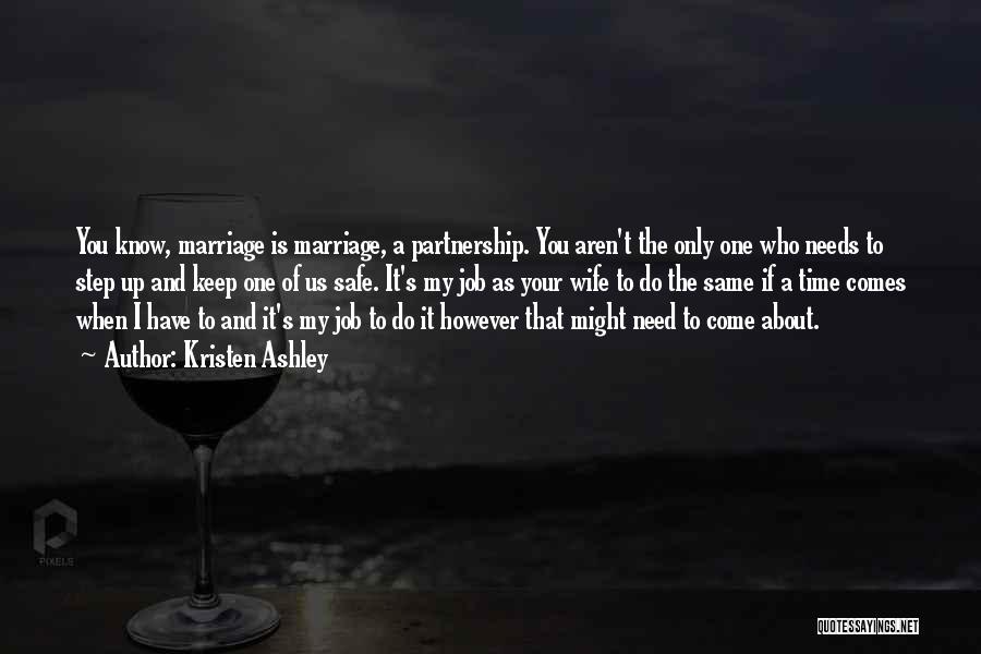 Marriage Partnership Quotes By Kristen Ashley