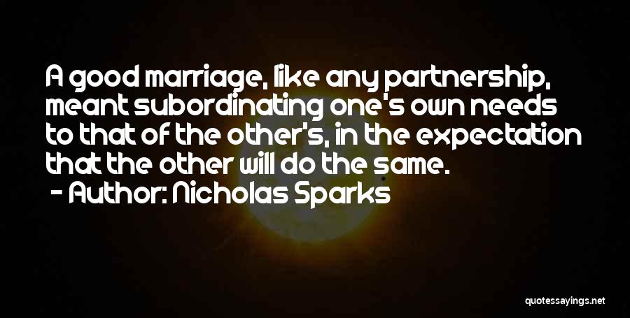 Marriage Partnership Quotes By Nicholas Sparks