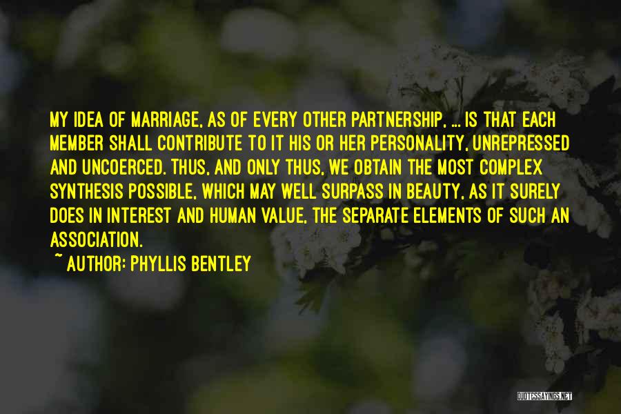 Marriage Partnership Quotes By Phyllis Bentley