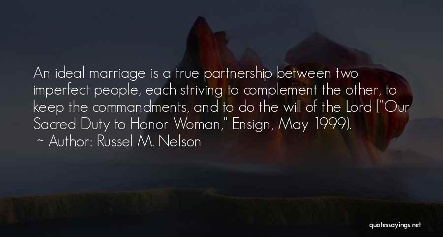 Marriage Partnership Quotes By Russel M. Nelson