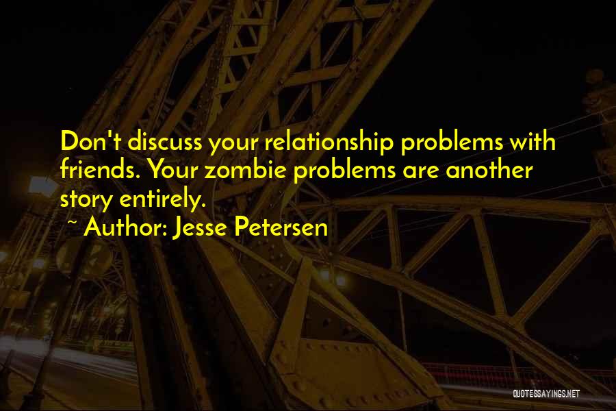 Marriage Problems Quotes By Jesse Petersen
