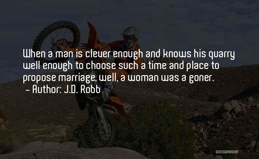 Marriage Propose Quotes By J.D. Robb