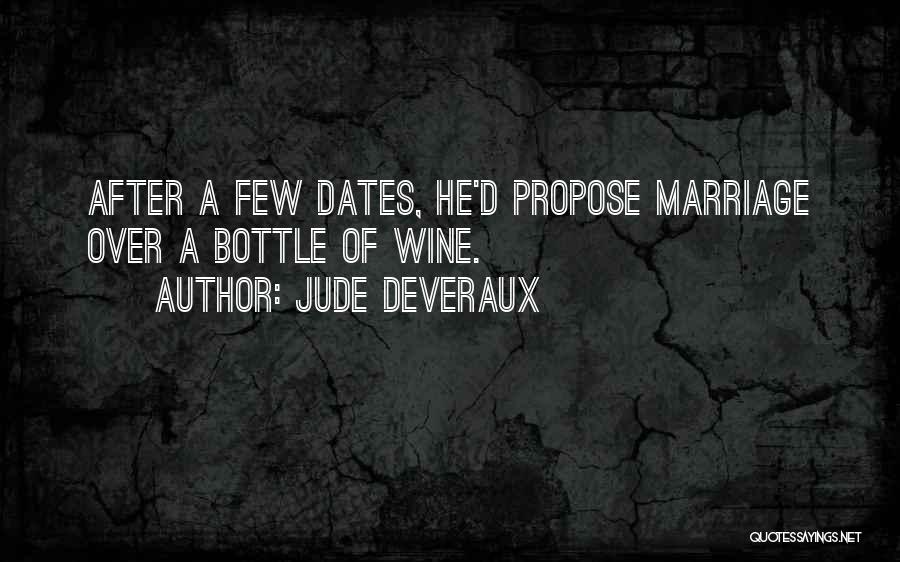 Marriage Propose Quotes By Jude Deveraux