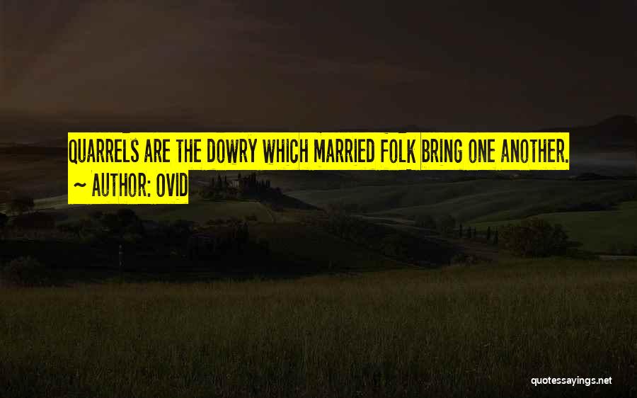 Marriage Quarrels Quotes By Ovid