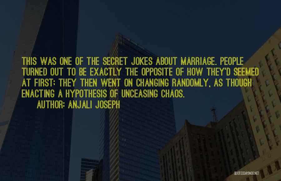 Marriage Quotes By Anjali Joseph