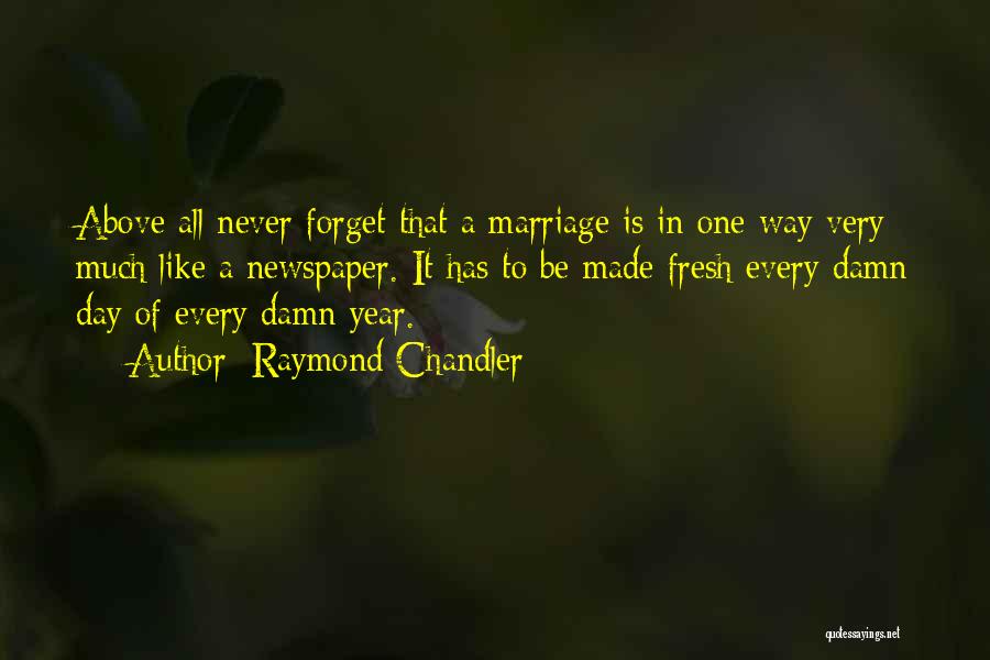 Marriage Quotes By Raymond Chandler