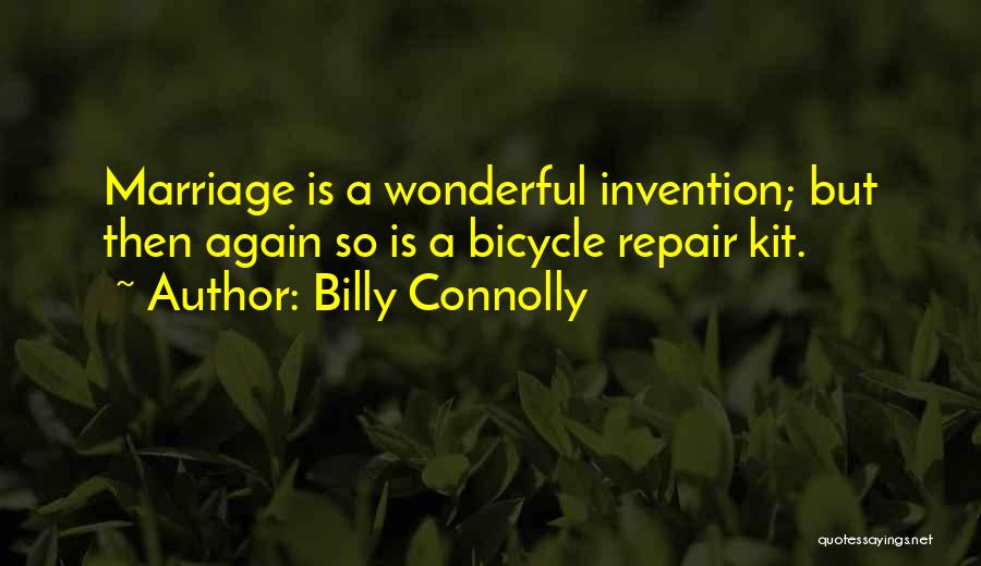 Marriage Repair Quotes By Billy Connolly