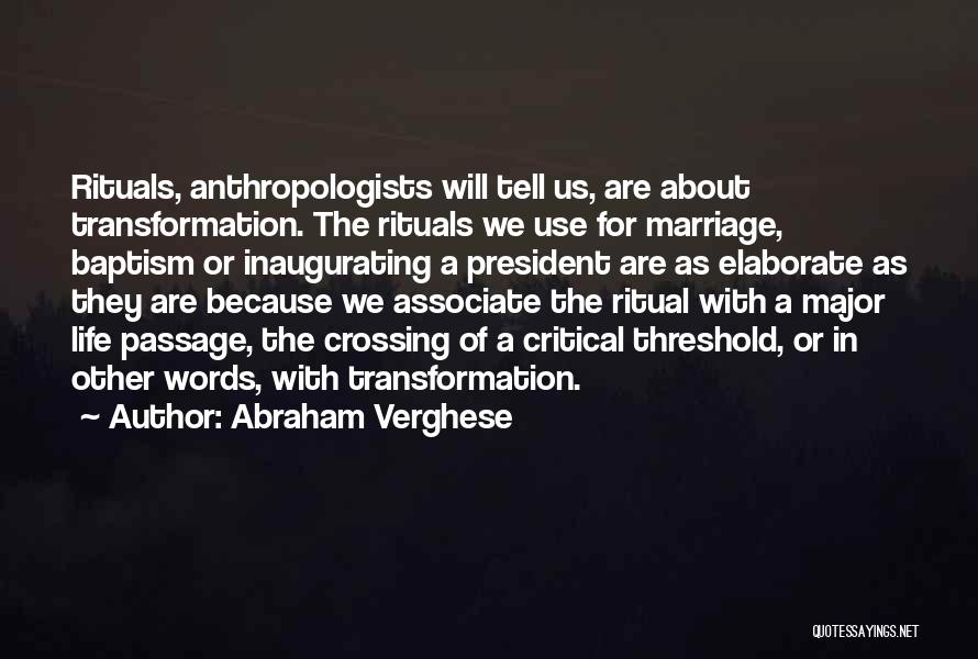 Marriage Ritual Quotes By Abraham Verghese