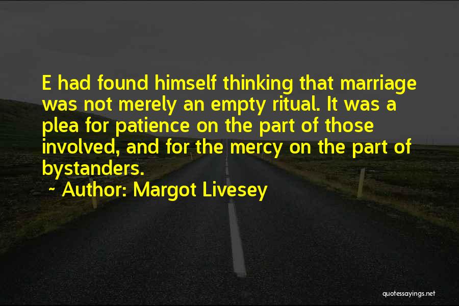 Marriage Ritual Quotes By Margot Livesey