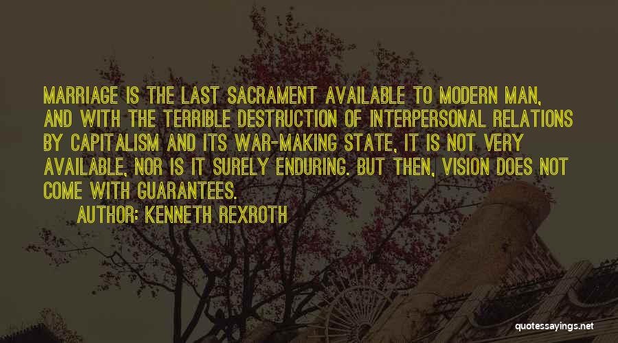 Marriage Sacrament Quotes By Kenneth Rexroth