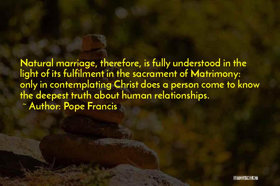 Marriage Sacrament Quotes By Pope Francis