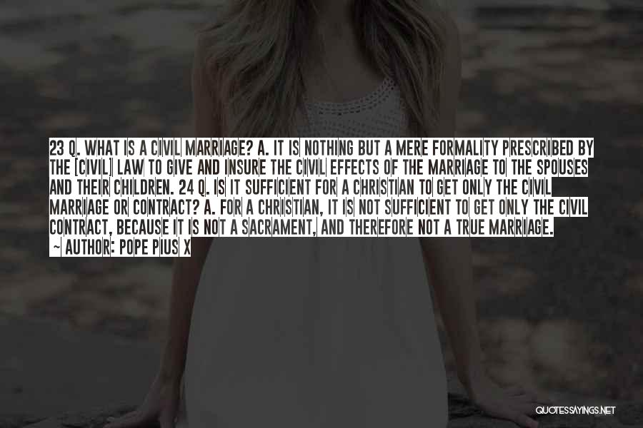 Marriage Sacrament Quotes By Pope Pius X