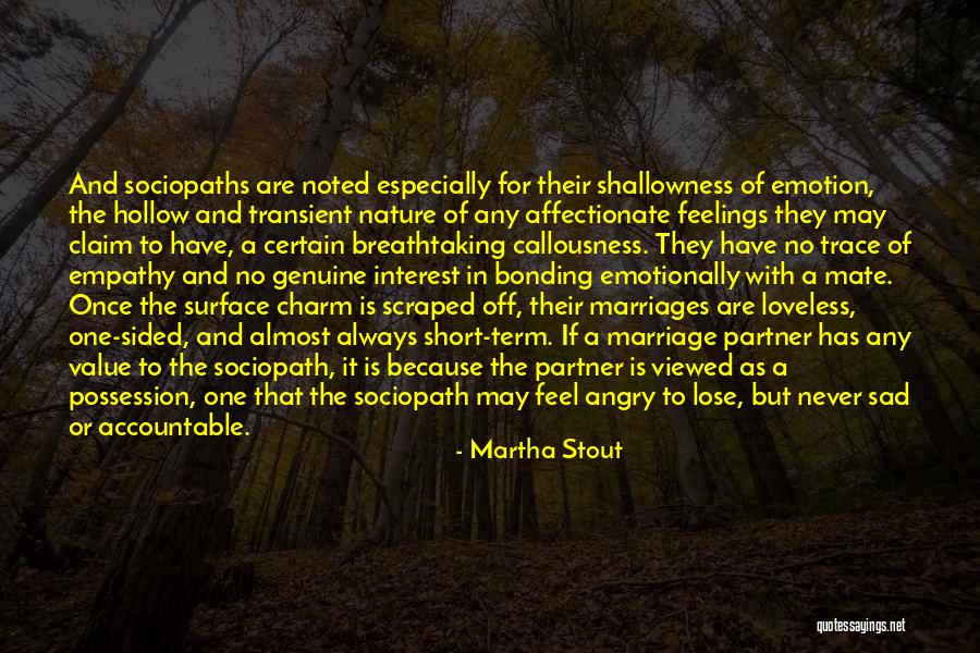 Marriage Sad Quotes By Martha Stout Marriage Sad Quotes By Martha Stout