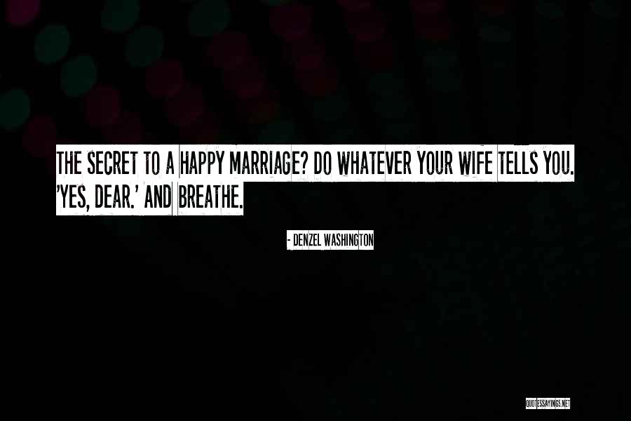 Marriage Secret Quotes By Denzel Washington Marriage Secret Quotes By Denzel Washington