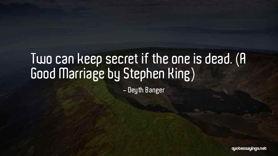 Marriage Secret Quotes By Deyth Banger Marriage Secret Quotes By Deyth Banger